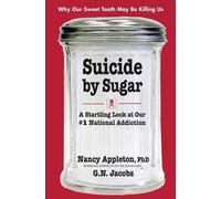 G.N. Jacobs Nancy Appleton Suicide by Sugar (Tascabile)