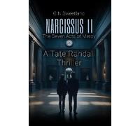 G N Sweetland Narcissus II - The Seven Acts of Mercy: A Tate Randall (Tascabile)