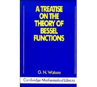 G. N. Watson A Treatise on the Theory of Bessel Functions (Tascabile)