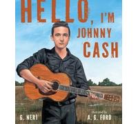 G. Neri Hello, I'm Johnny Cash (Copertina rigida)