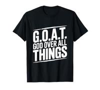 G.O.A.T. God Over all Things Inspirational Citazione Maglietta