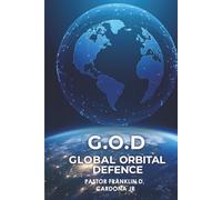 G.O.D: Global Orbital Defence