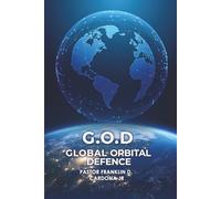 G.O.D: Global Orbital Defence