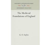 G. O. Sayles The Medieval Foundations of England (Copertina rigida)
