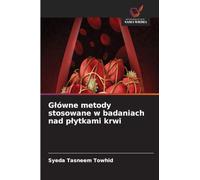 G¿ówne metody stosowane w badaniach nad p¿ytkami krwi