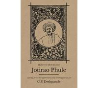 G P Deshpande Maya Pandit Selected Writings of Jotirao Phule (Tascabile)