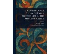 G P R (George Payne Rainsfo James J Watson Davis Ticonderoga (Copertina rigida)