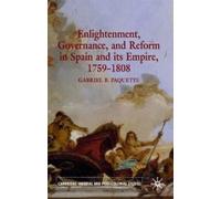 G. Paquette Enlightenment, Governance, and Reform in Spain an (Copertina rigida)
