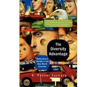 G. Pascal Zachary The Diversity Advantage (Tascabile)