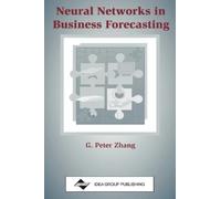 G. Peter Zhang Neural Networks in Business Forecasting (Copertina rigida)
