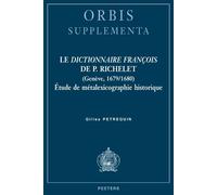 G. Petrequin Le «Dictionnaire françois» de P. Richelet (Genève, 1679 (Tascabile)