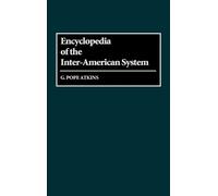 G. Pope Atkins Encyclopedia of the Inter-American System (Copertina rigida)