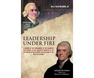 G Preston Burns Leadership Under Fire (Tascabile)