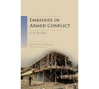 G. R. Berridge Embassies in Armed Conflict (Tascabile) Key Studies in Diplomacy