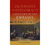 G. R. Berridge Outposts of Diplomacy (Copertina rigida)