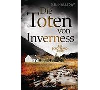 G.R. Halliday B Die Toten von Inverness: Ein Schottland-Krimi (Monic (Tascabile)