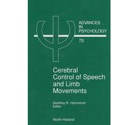 G.R. Hammond Cerebral Control of Speech and Limb Movements (Copertina rigida)