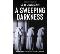 G R Jordan A Sweeping Darkness (Tascabile) Highlands and Islands