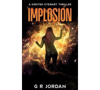 G R Jordan Implosion (Tascabile) Kirsten Stewart Thrillers