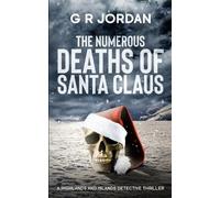 G R Jordan Numerous Deaths of Santa Claus (Tascabile) Highlands and Islands