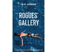 G R Jordan Rogues' Gallery (Tascabile) Highlands and Islands