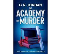 G R Jordan The Academy for Murder (Tascabile) Highlands and Islands