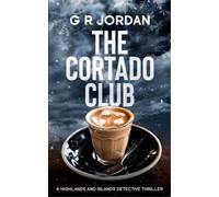 G R Jordan The Cortado Club (Tascabile) Highlands and Islands