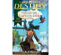 G R Jordan The Treasure of Captain Estes (Copertina rigida) Unravel Your Destiny