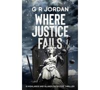 G R Jordan Where Justice Fails (Tascabile) Highlands and Islands