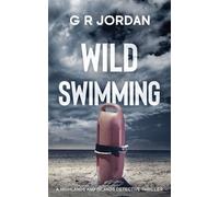 G R Jordan Wild Swimming (Tascabile) Highlands and Islands