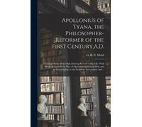 G. R. S. (Georg Apollonius of Tyana, the Philosopher-reformer (Copertina rigida)