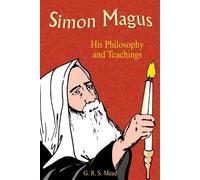 G. R. S. Mead Paul Tice Simon Magus (Tascabile)