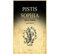 G R S Mead Pistis Sophia (Copertina rigida)