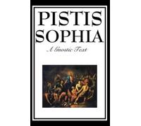 G R S Mead Pistis Sophia (Copertina rigida)
