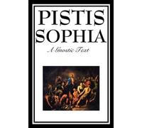 G R S Mead Pistis Sophia (Tascabile)