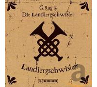 G.RAG & DIE LANDLERGSCHWI - LANDLERGSCHWISTER