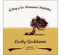 G.RAG Y LOS HERMANOS PATC - LUCKY GODDAMN