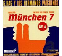 G.Rag Y Los Hermanos Patchekos - München 7-Vol.2