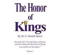 G Randal Spicer The Honor of Kings (Tascabile) Volume I