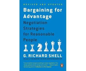 G. Richard Shell Bargaining for Advantage (Tascabile)