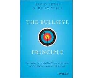 G. Riley Mills David Lewis The Bullseye Principle (Copertina rigida)