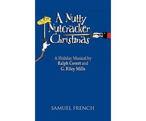 G. Riley Mills Ralph Covert A Nutty Nutcracker Christmas (Tascabile)