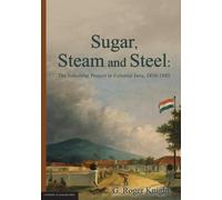 G Roger Knight Sugar, Steam and Steel (Tascabile)