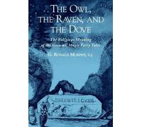 G. Ronald Murphy The Owl, The Raven, and the Dove (Tascabile)