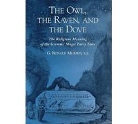 G. Ronald Murphy The Owl, The Raven, and the Dove (Tascabile)