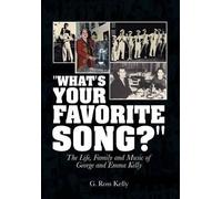 G Ross Kelly "What's Your Favorite Song?" (Copertina rigida)