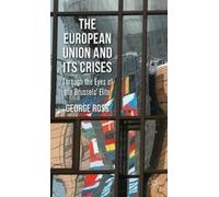 G. Ross The European Union and its Crises (Copertina rigida)
