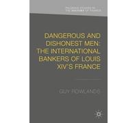 G. Rowlands Dangerous and Dishonest Men: The International Ba (Copertina rigida)