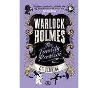 G S Denning Warlock Holmes - The Finality Problem (Tascabile) Warlock Holmes
