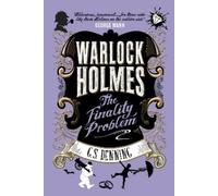 G S Denning Warlock Holmes - The Finality Problem (Tascabile) Warlock Holmes